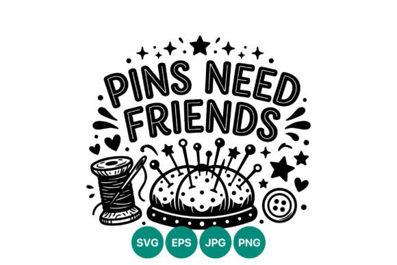 Pins Need Friends Sewing Vector Graphics