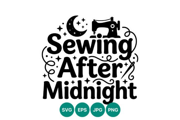 Sewing After Midnight Vector Art: Graphics for Creative Projects