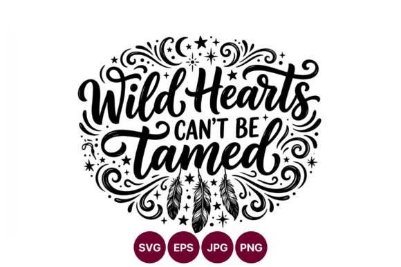 Wild Hearts Cant Be Tamed Script Graphics